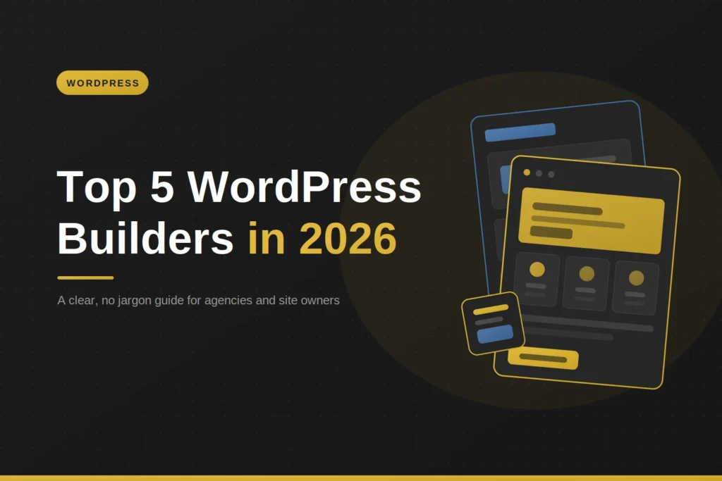 The 5 WordPress Builders Worth Using in 2026